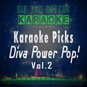 Karaoke Picks - Diva Power Pop! Vol. 2专辑