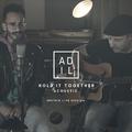 Hold It Together (Acoustic) [Sputnik Session]