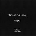 Trust Nobody