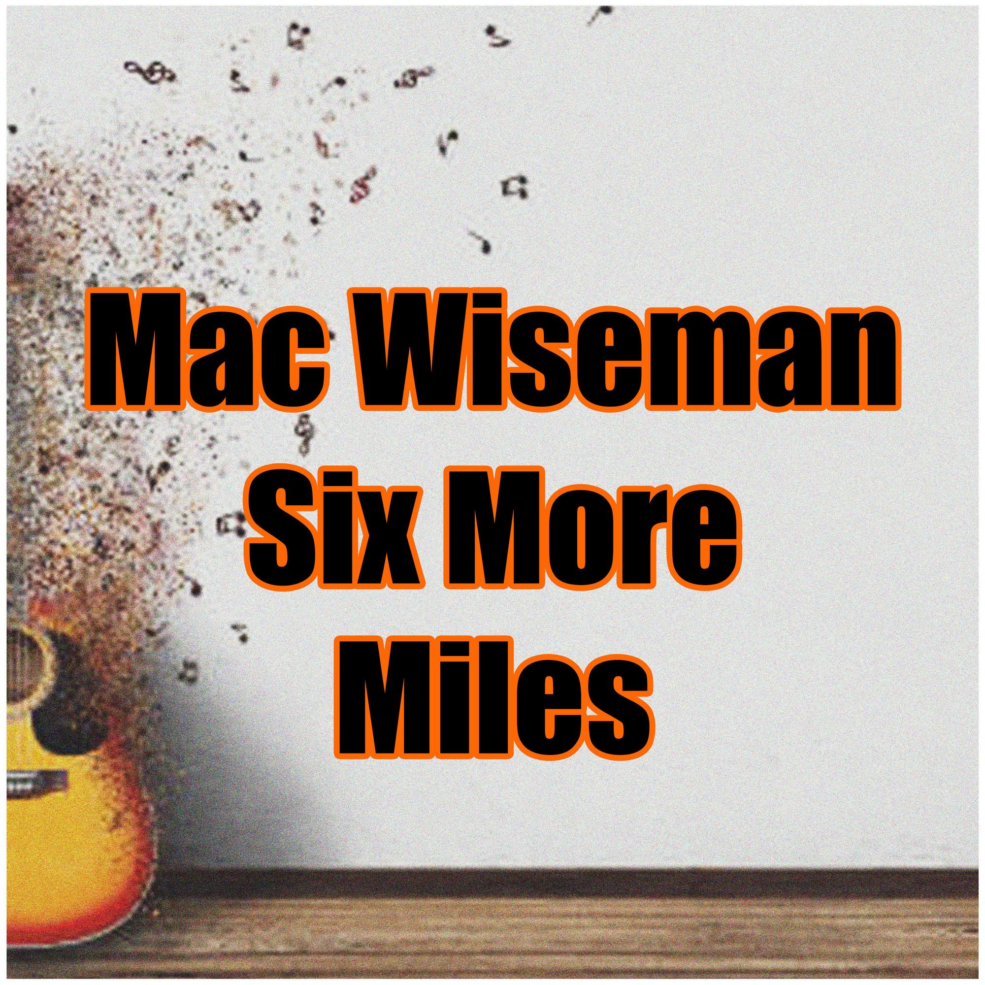 Six More Miles