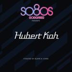 So8Os Presents Hubert Kah专辑