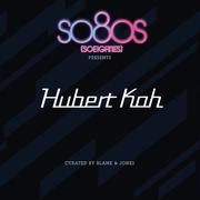 So8Os Presents Hubert Kah