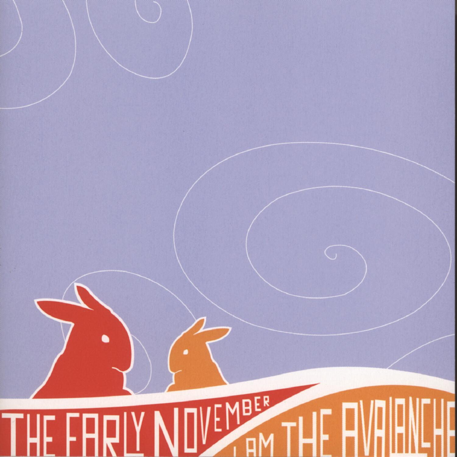 Early November / I Am The Avalanche