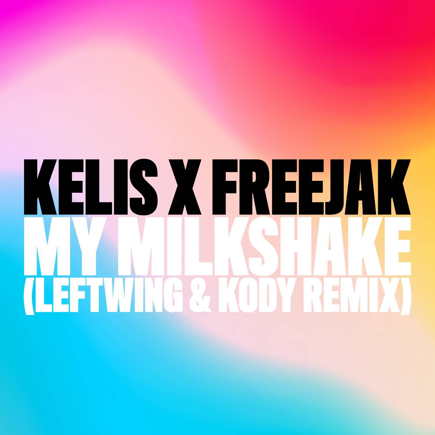 My Milkshake (Leftwing & Kody Remix)专辑