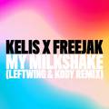 My Milkshake (Leftwing & Kody Remix)