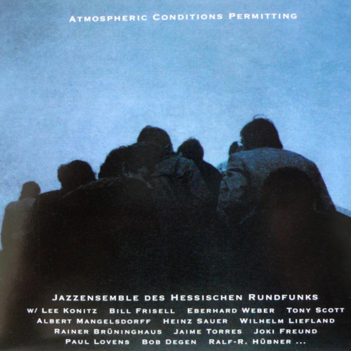 Atmospheric Conditions Permitting