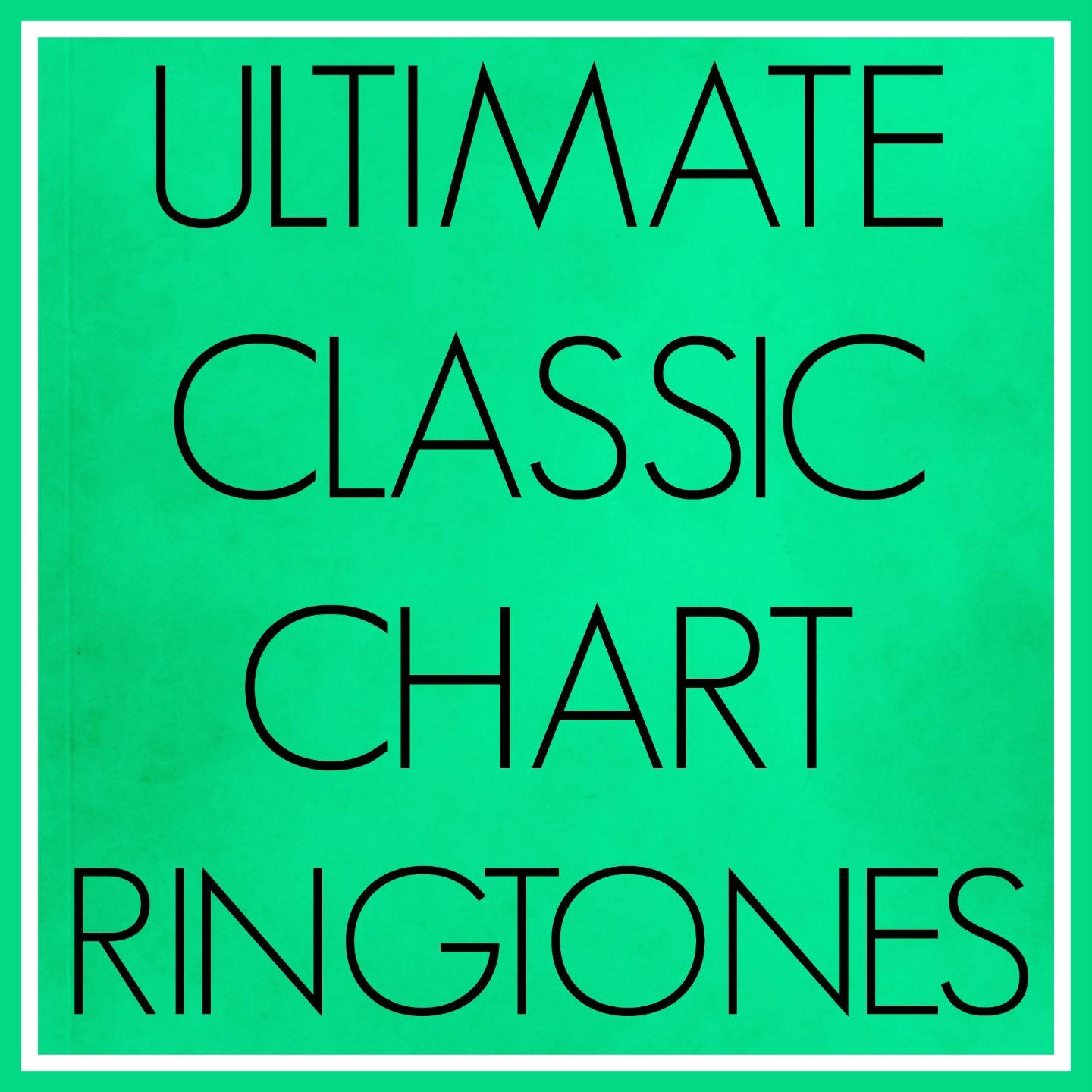 Ultimate Classic Chart Ringtones #11