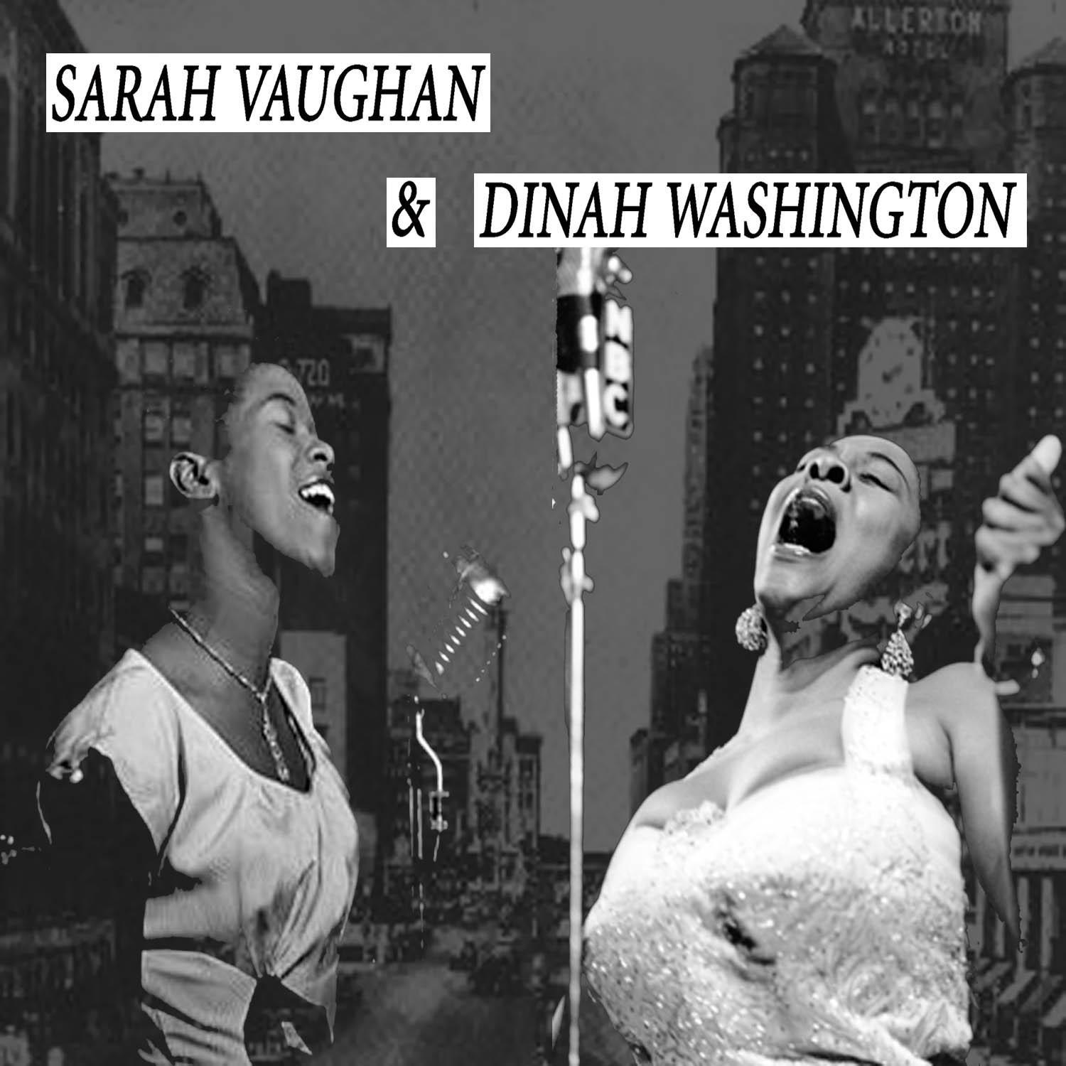 Sarah Vaughan & Dinah Washington