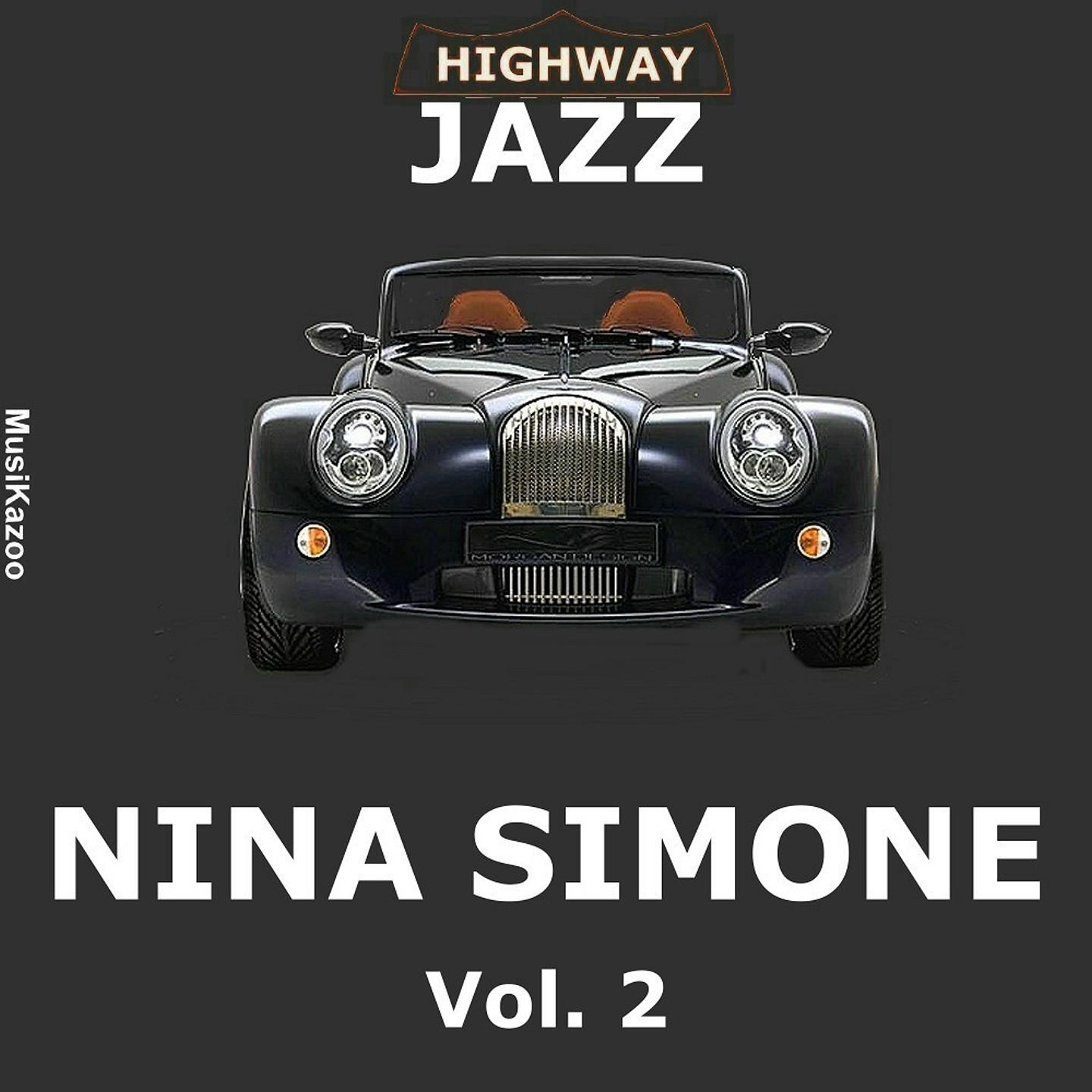 Highway Jazz - Nina Simone, Vol. 2专辑