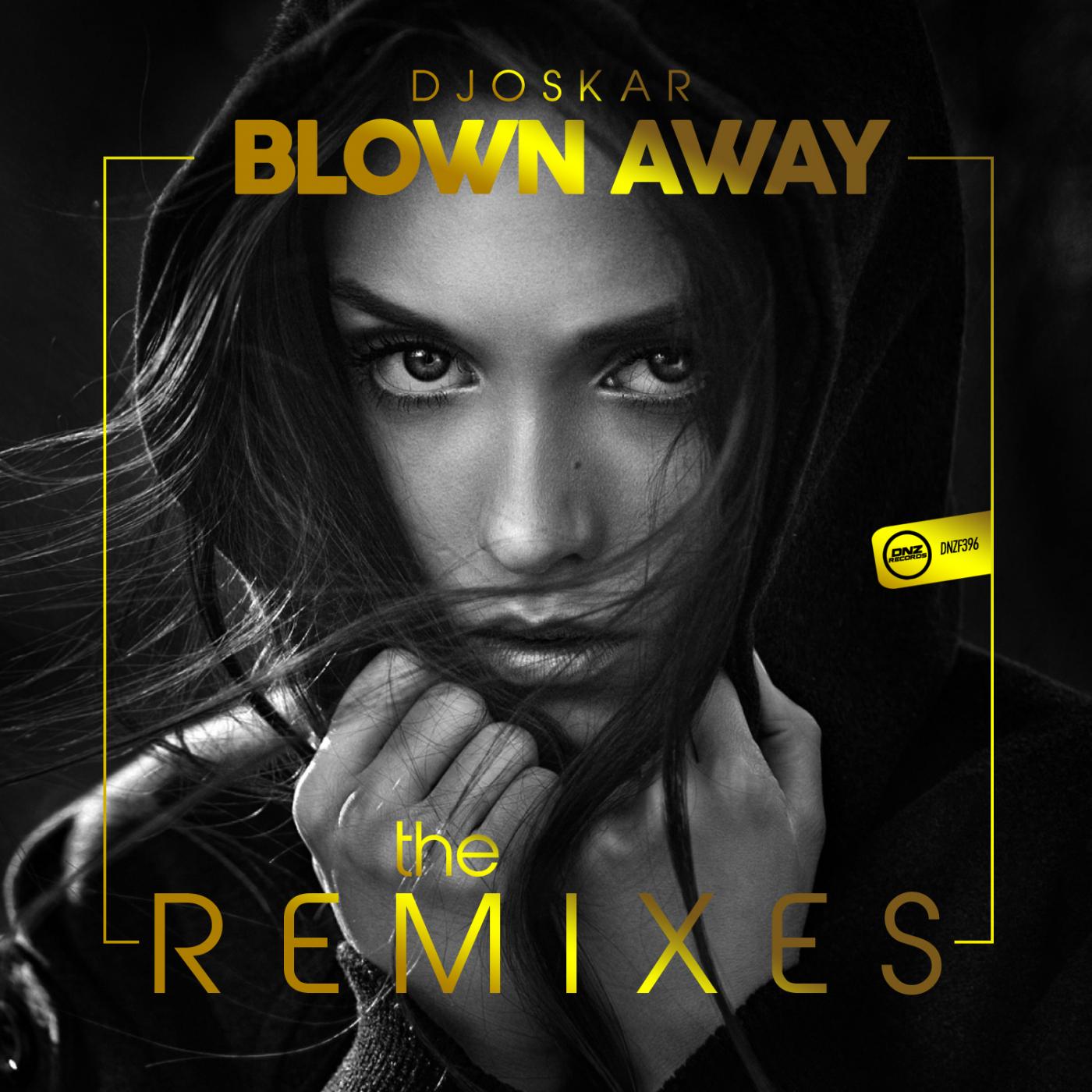 Blown Away (The Remixes)