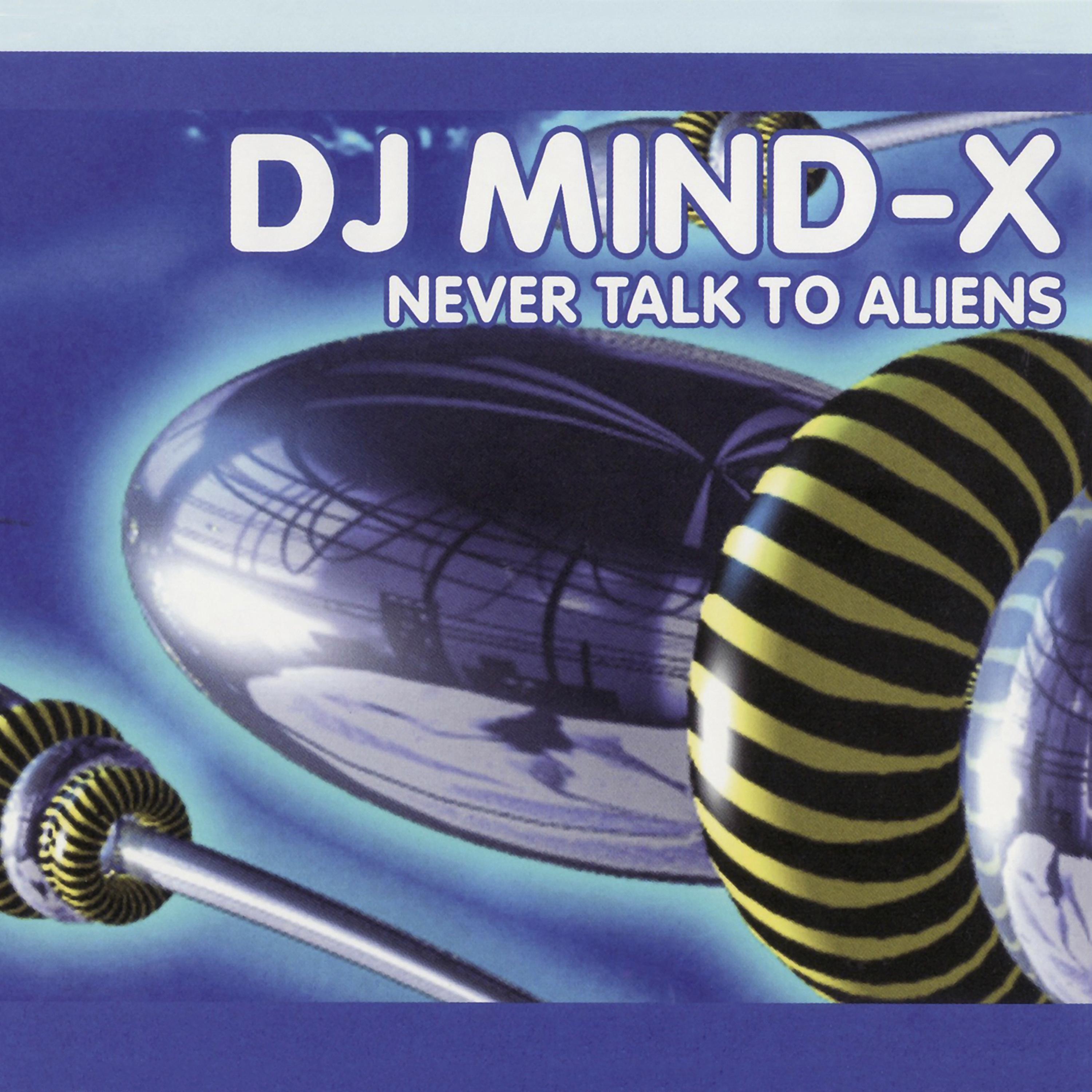 Never Talk To Aliens