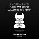 Dark Warrior (Willem de Roo Remix)专辑
