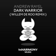 Dark Warrior (Willem de Roo Remix)