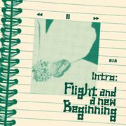 Intro: Flight and a new beginning专辑