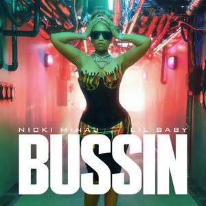 Nicki Minaj, Lil Baby - Bussin (unofficial Instrumental) 无和声伴奏