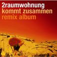 Kommt zusammen Remix Album