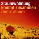 Kommt zusammen Remix Album