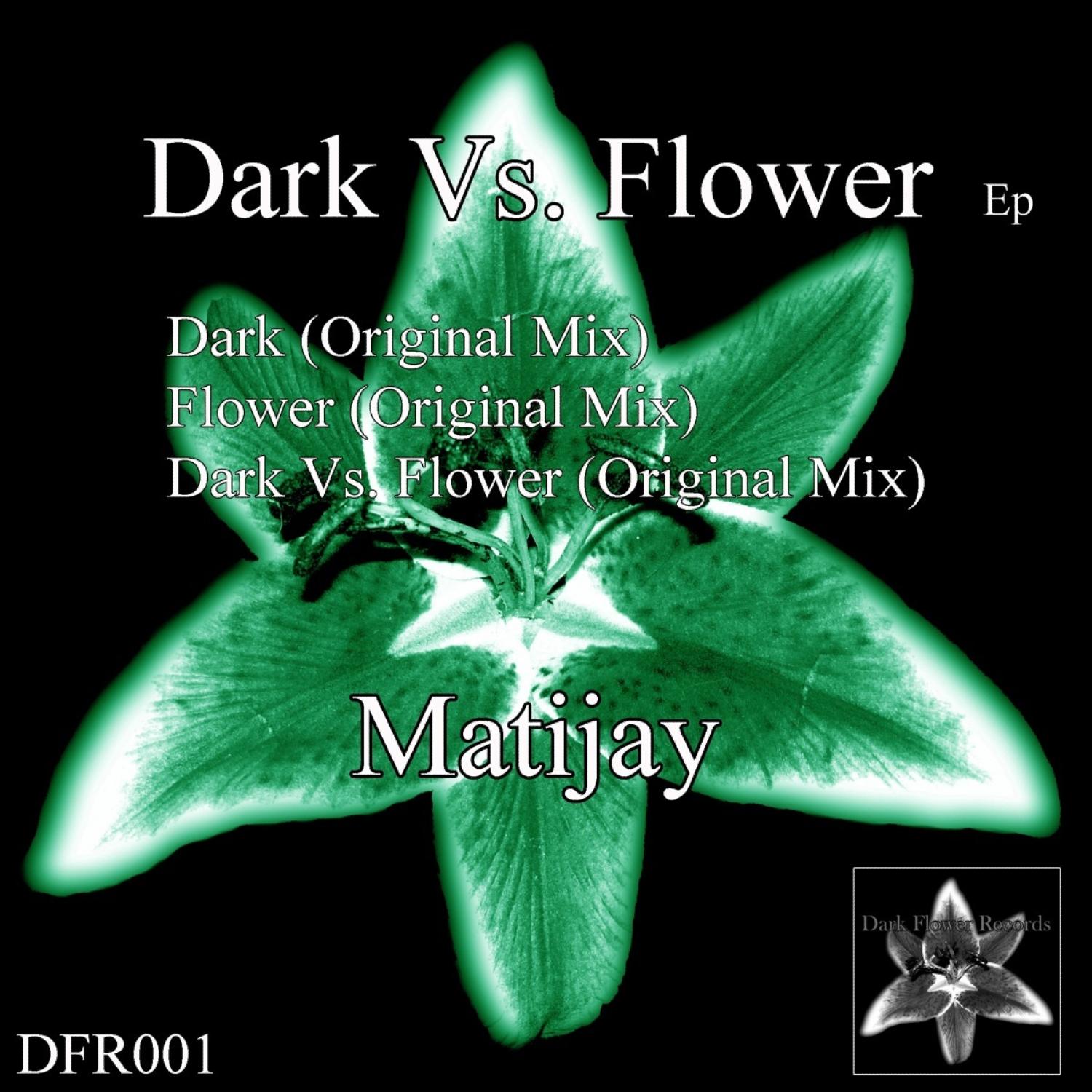 Dark Vs. Flower Ep