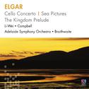 Elgar: Cello Concerto / Sea Pictures / The Kingdom Prelude