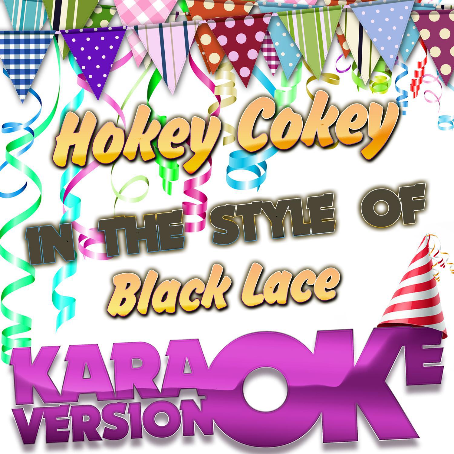 Hokey Cokey (In the Style of Black Lace) [Karaoke Version] - Single专辑