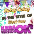 Hokey Cokey (In the Style of Black Lace) [Karaoke Version] - Single