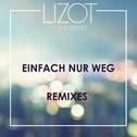 Einfach nur weg (Remixes)