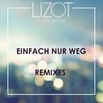 Einfach nur weg (Remixes)专辑