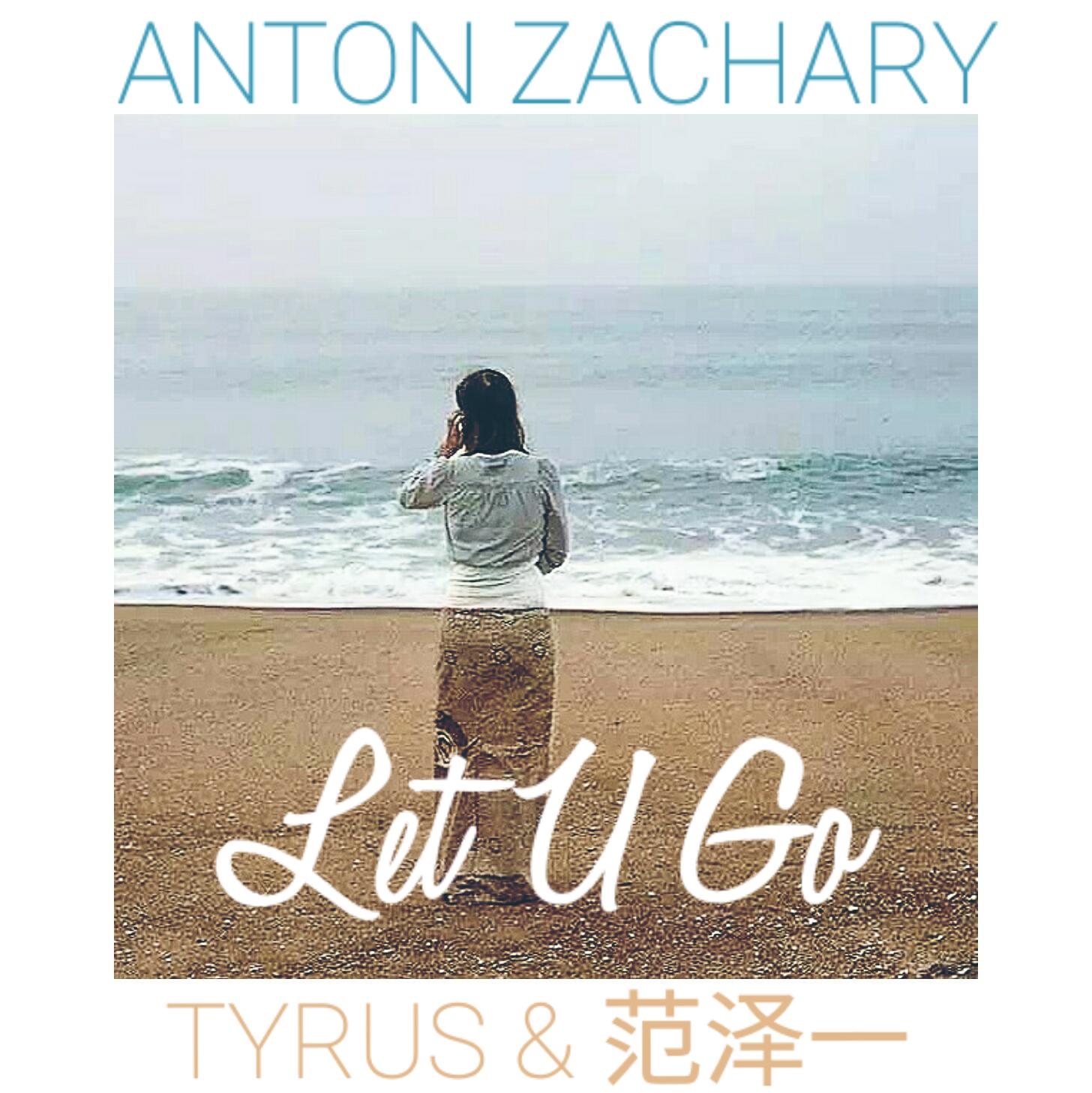 Let U Go（feat.Anton Zachary）专辑