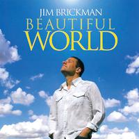 原版伴奏   Beautiful World (We're All Here) - Jim Brickman & Adam Crossley (karaoke)有和声