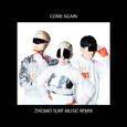 come again (Zikomo SURF Music Remix)