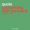 Quote - Outstanding 2001 (Southside Spinners Remix)