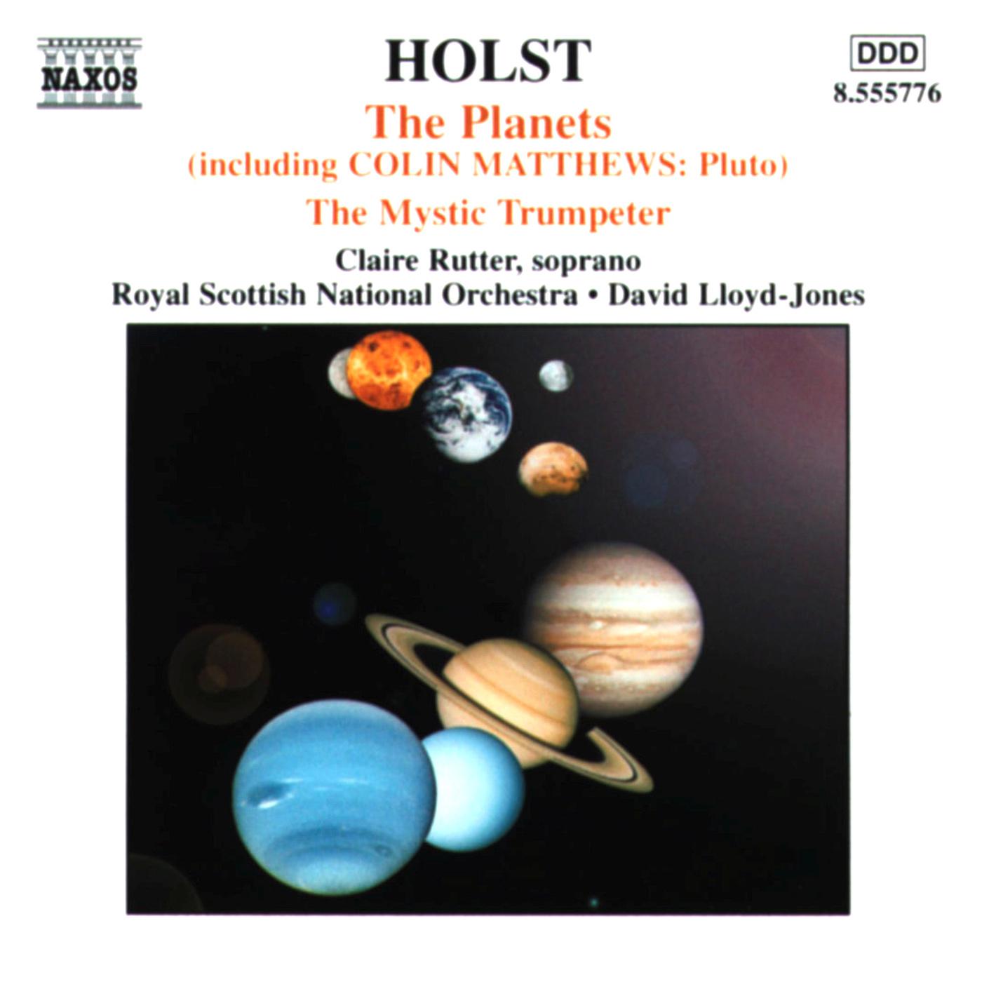 HOLST, G.: Planets (The) / The Mystic Trumpeter (Royal Scottish National Orchestra, D. Lloyd-Jones)专辑