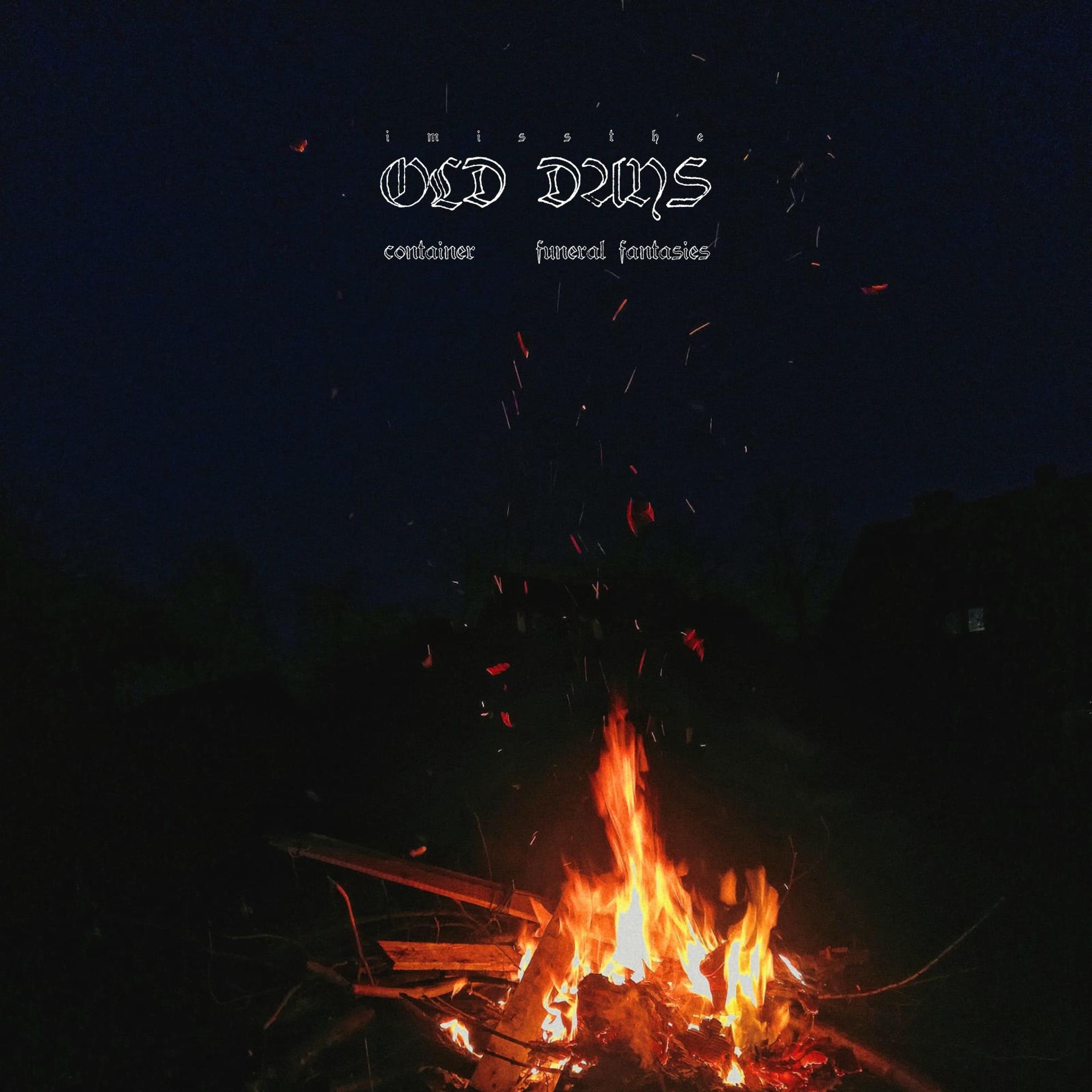 Old Days (feat. Funeral Fantasies)