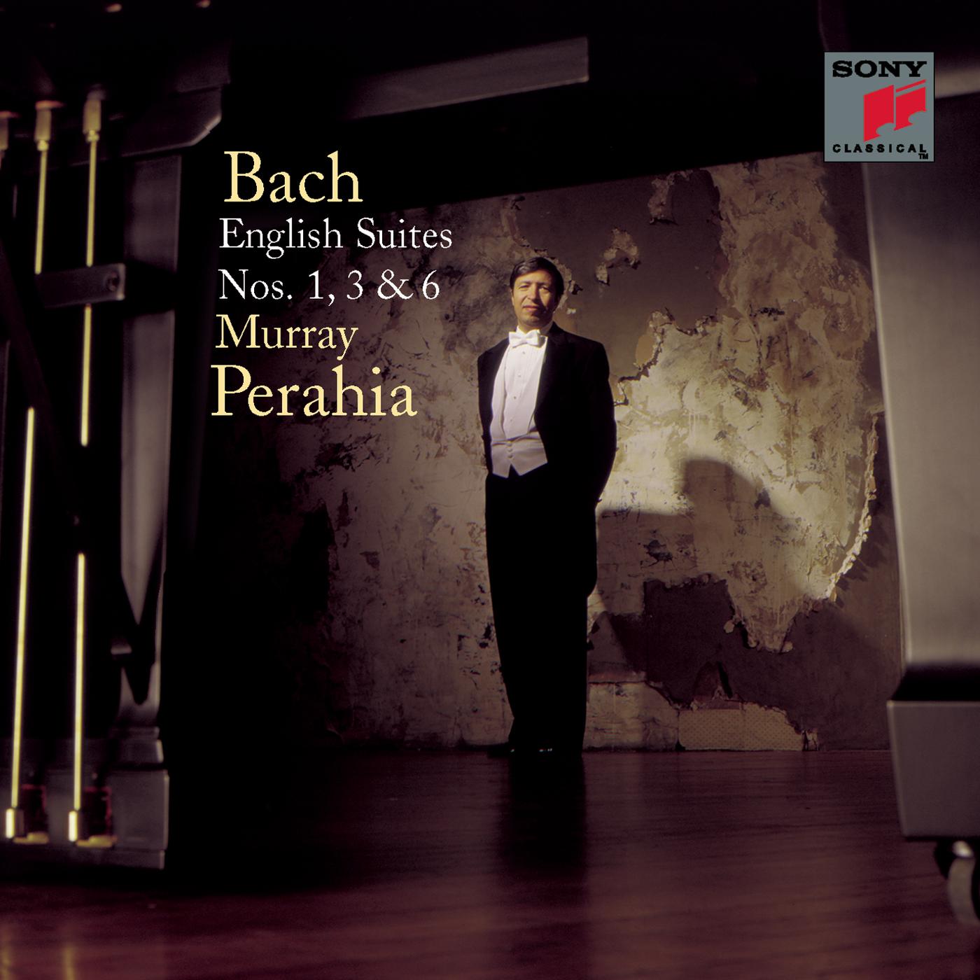 Bach:  English Suites Nos. 1, 3 & 6