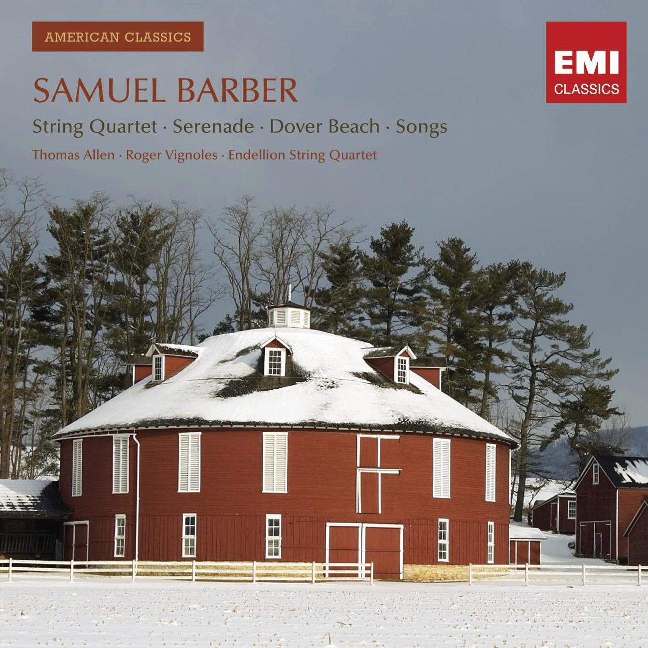 Barber: String Quartet, Serenade, Dover Beach & Songs