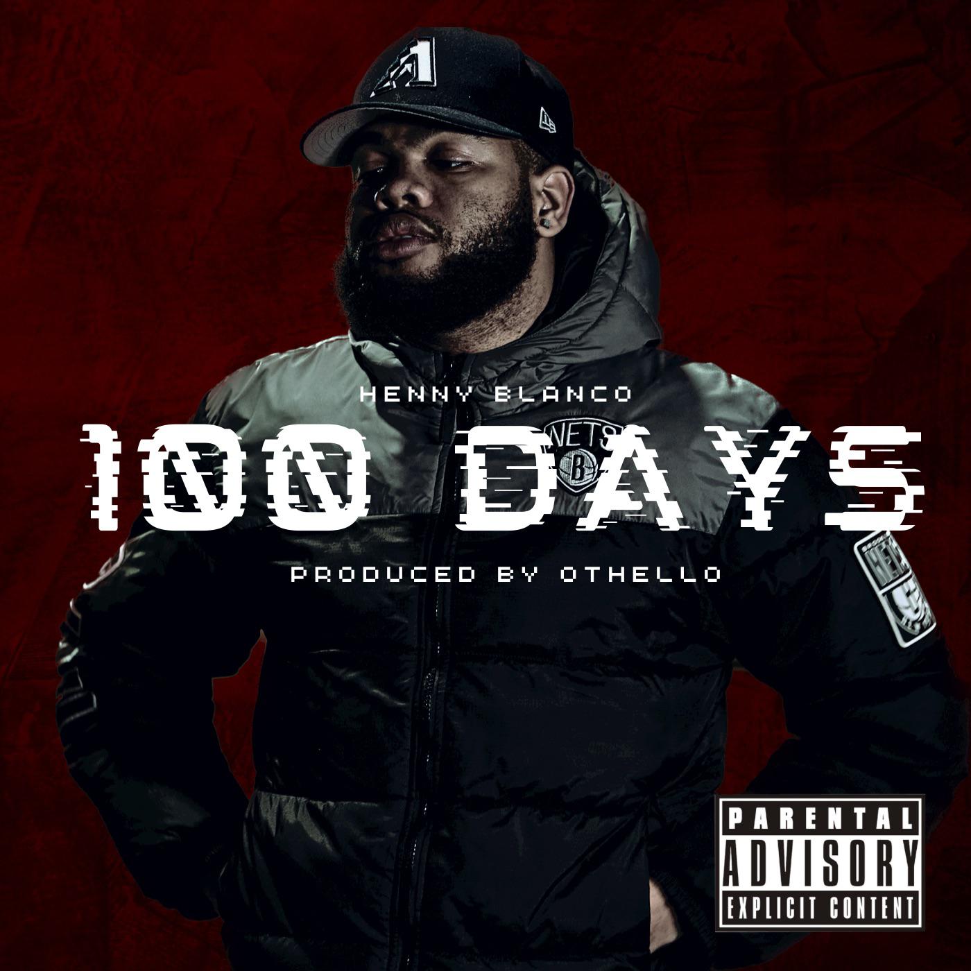 Henny Blanco - 100 Days