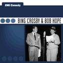 EMI Comedy - Bing Crosby & Bob Hope专辑