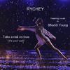 Rychey - Take a risk on love (it's your call) (feat. Sheddi Young)