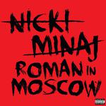 Roman In Moscow (Explicit Version)专辑
