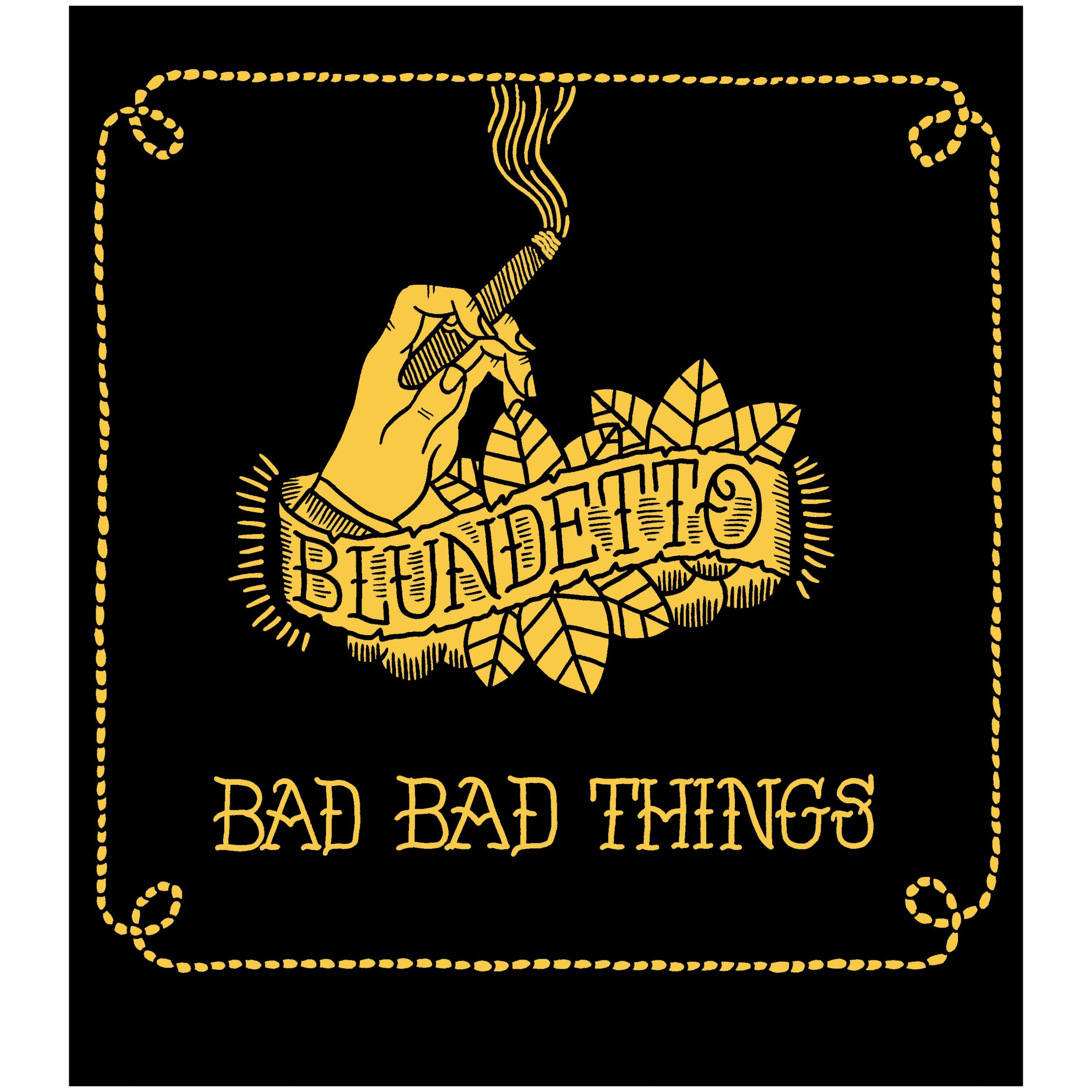 Bad Bad Things