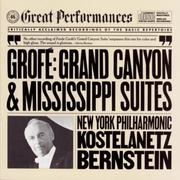 Ferde Grofe \ Grand Canyon & Mississippi Suites