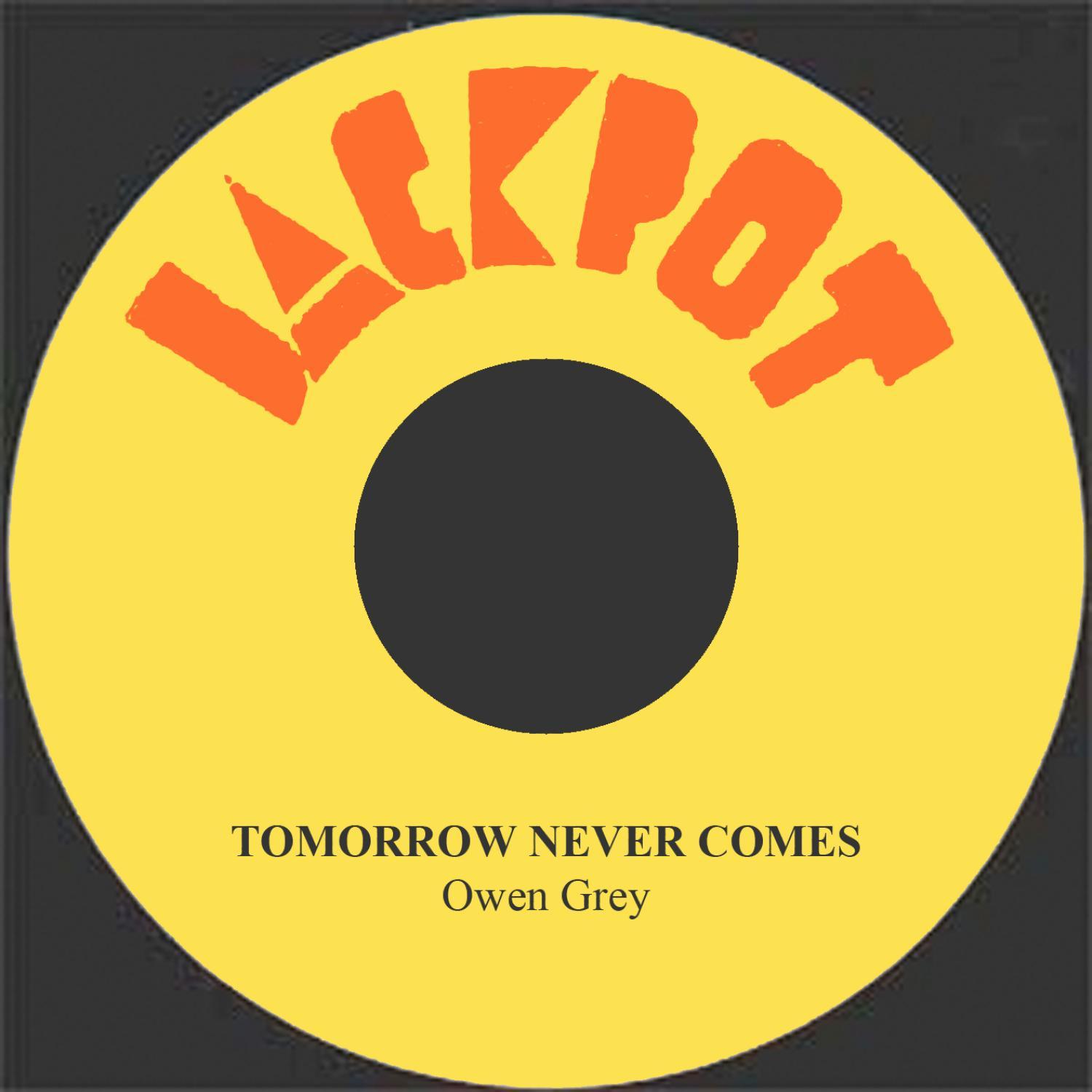 Tomorrow Never Comes