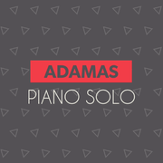 ADAMAS PIANO SOLO