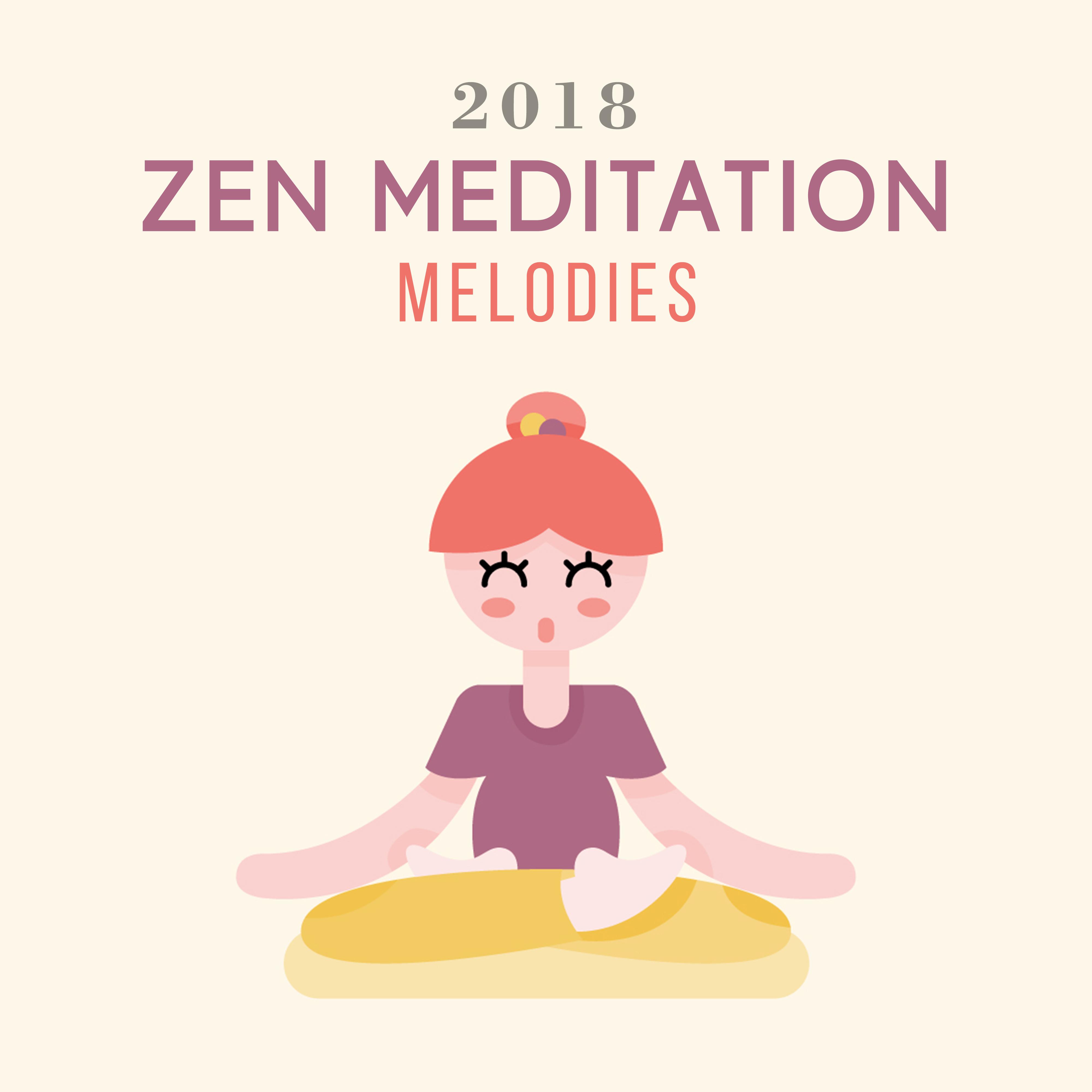 2018 Zen Meditation Melodies专辑