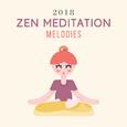 2018 Zen Meditation Melodies