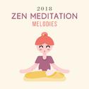 2018 Zen Meditation Melodies专辑