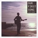 Our First Song专辑