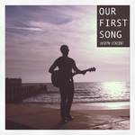 Our First Song专辑