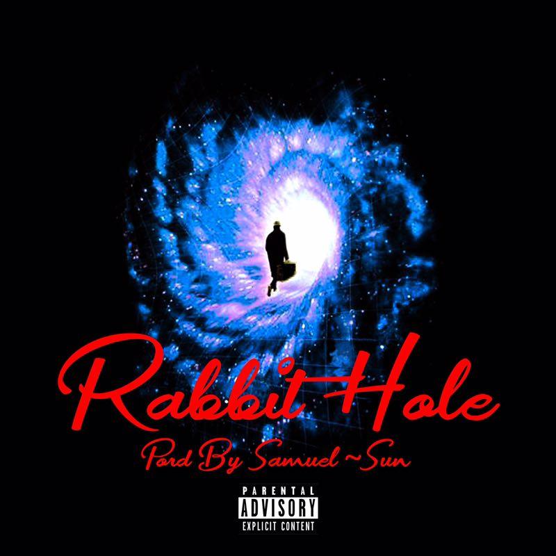 Rabbit Hole.（Prod By.Samuel Sun.）
