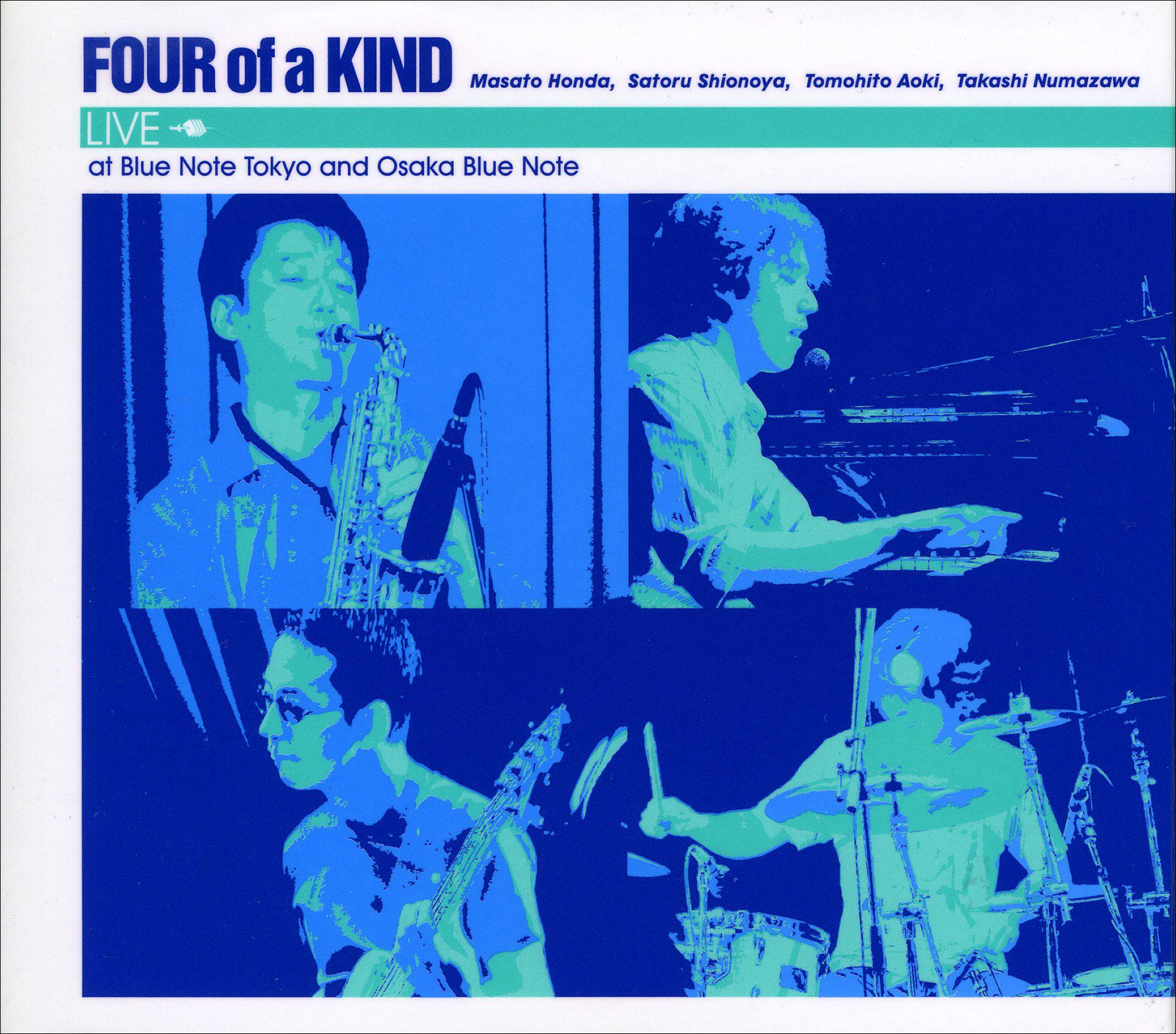 FOUR OF A KIND LIVE AT BLUE NOTE TOKYO AND OSAKA BLUE NOTE